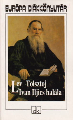 Lev Tolsztoj - Ivan Iljics hal�la - Elbesz�l�sek