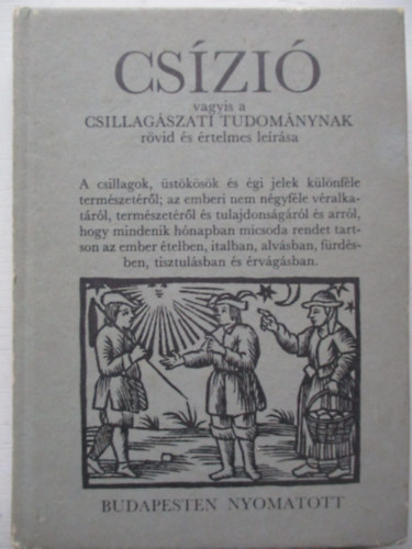 Cs�zi� vagyis a csillag�szati tudom�nynak r�vid �s �rtelmes le�r�sa