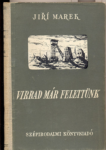Jiri Marek - Virrad mr felettnk (elbeszlsek)