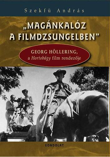 Szekf� Andr�s - "Mag�nkal�z a filmdzsungelben"