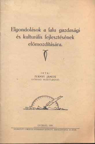 Ivnyi Jnos - Elgondolsok a falu gazdasgi s kulturlis fejlesztsnek elmozdtsra