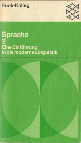 Sprache 2 - Eine Einf�hrung in die moderne Linguistik