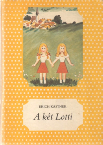 Erich K�stner - A k�t Lotti