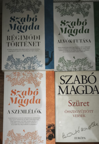 Szab� Magda - 4db Szab� Magda reg�ny - Sz�ret-�sszegy�jt�tt versek, Alv�k fut�sa, A szeml�l�k, R�gim�di t�rt�net