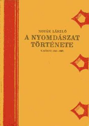 Novk Lszl - A nyomdszat trtnete V. knyv: 1801-1867 (Grafikai Mvszetek...