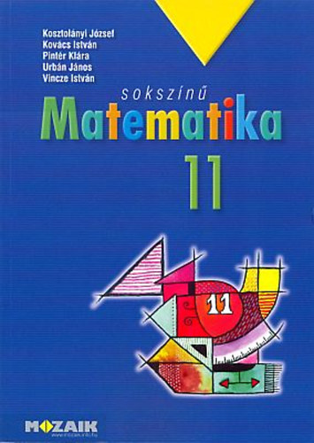 Kosztolnyi; Kovcs; Pintr - Sokszn matematika - tanknyv 11.o.