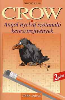 Danka Attila (szerk.) - Crow - Angol nyelv� sz�tanul� keresztrejtv�nyek 2. szint 1500 sz�val