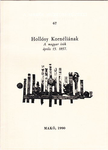 T�th Ferenc  (szerk) - Holl�sy Korn�li�nak - A magyar �r�k �prilis 13. 1857.