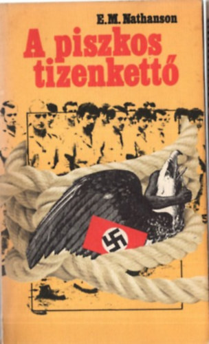 E.M. Nathanson - A piszkos tizenkettő - The Dirty Dozen