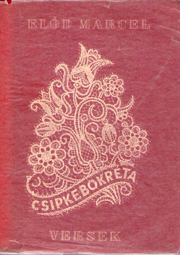 Előd Marcel - Csipkebokréta