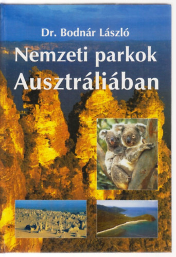 Dr. Bodn�r L�szl� - Nemzeti parkok Ausztr�li�ban