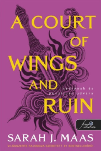 Sarah J. Maas - A Court of Wings and Ruin - Szárnyak és pusztulás udvara