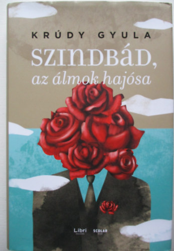 Krdy Gyula - Szindbd, az lmok hajsa