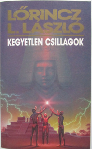 L�rincz L. L�szl� - Kegyetlen csillagok