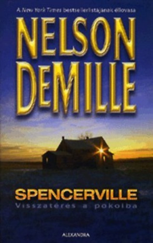 Nelson DeMille - Spencerville - Visszatrs a pokolba