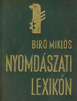 Bir Mikls - Nyomdszati lexikon