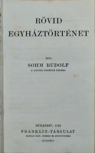 Sohm Rudolf - Rvid egyhztrtnet