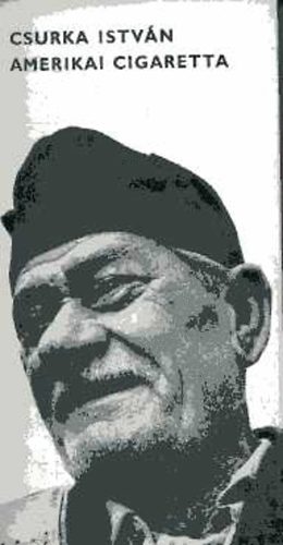 Csurka Istv�n - Amerikai cigaretta