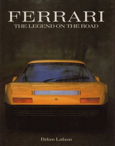 Brian Laban - Ferrari - The Legend on the Road