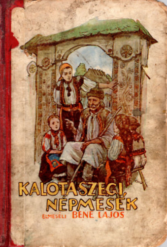 Bene Lajos - Kalotaszegi népmesék