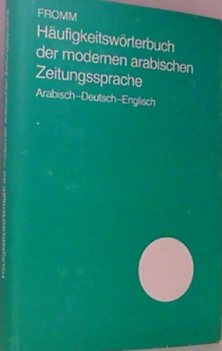 Häufigkeitswörterbuch der modernen arabischen Zeitungssprache