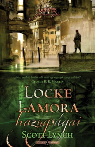 Scott Lynch - Locke Lamora hazugs�gai