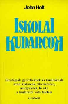 John Holt - Iskolai kudarcok