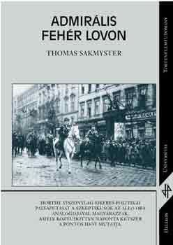 Thomas Sakmyster - Admir�lis feh�r lovon