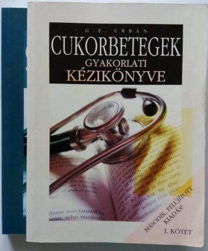 G. E. Urbán - Cukorbetegek gyakorlati kézikönyve - 52 heti önellenőrző napló I-II. (2 mű)