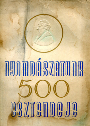 Novk Lszl - Nyomdszatunk 500 esztendeje