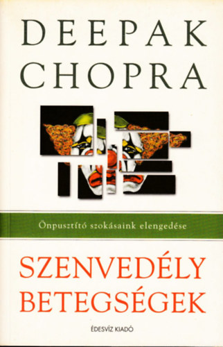 Deepak Chopra - Szenvedly betegsgek