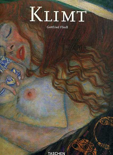 Gottfried Fliedl - Gustav Klimt 1862-1918 A n� k�p�ben a vil�g