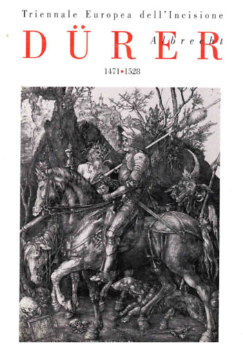 Szerk.: Enzo Di Martino - Triennale Europea dell'Incisione - Albrecht Drer 1471-1528 - (Eurpai metszet triennl)