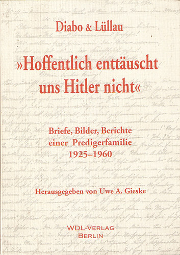 Diabo - Lllau - Hoffentlich enttuscht uns Hitler nicht (Remlhetleg Hitler nem okoz csaldst)