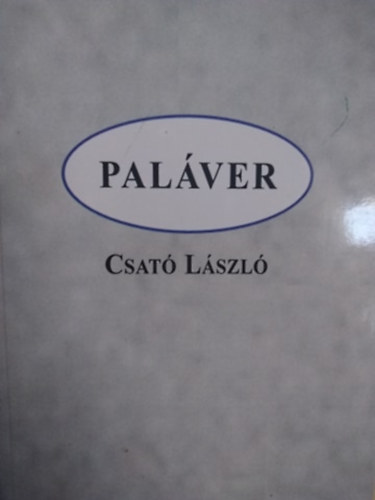 Csat Lszl - Palver