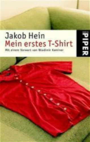 Jakob Hein - Mein erstes T-Shirt