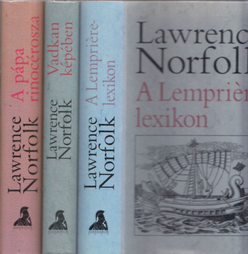 Lawrence Norfolk - 3 db Lawrence Norfolk m: A Lempire-lexikon + Vadkan kpben + A ppa rinocrosza