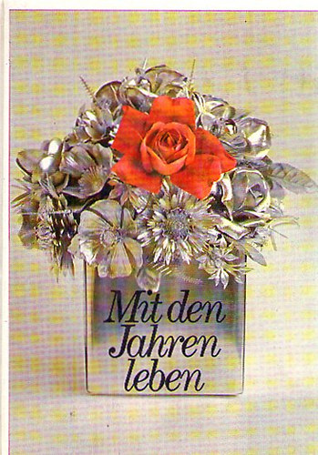 Mit den Jahren leben