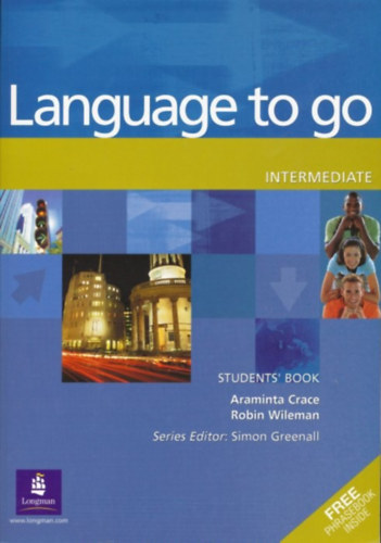 Robin Wileman Araminta Grace - Language to go Intermediate Student's Book - Free Phrasebook Inside