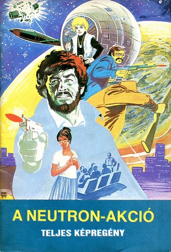 Nemere- Cs. Horv�th- Fazekas - A neutron-akci� (Teljes k�preg�ny)