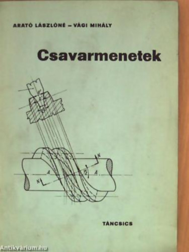 Arat Lszln; Vgi Mihly - Csavarmenetek