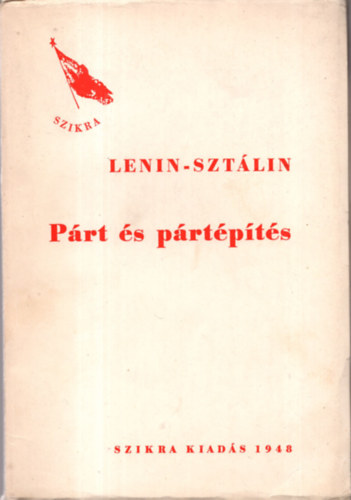 Lenin-Szt�lin - P�rt �s p�rt�p�t�s