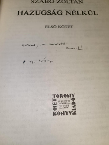 Szabó Zoltán - Hazugság nélkül I-III.