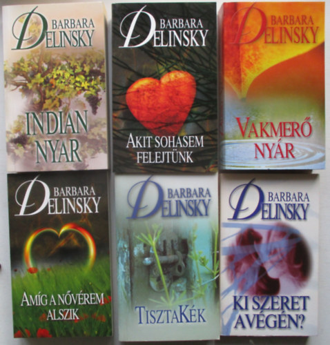 Barbara Delinsky - 6 db Barbara Delinsky romantikus könyv (Ki szeret a végén?, Amíg a nővérem alszik, Tiszta kék, Vakmerő nyár, Indián nyár, Akit sohasem felejtünk)