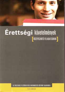 Adorjnyi Cs.; Erben P.; Sndor I. - rettsgi kvetelmnyek - Kzpszint feladatsorok