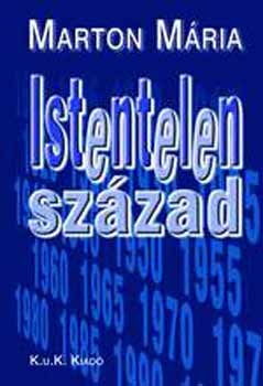Marton M�ria - Istentelen sz�zad