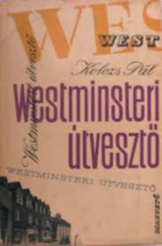 Kolozs P�l - Westminsteri �tveszt�