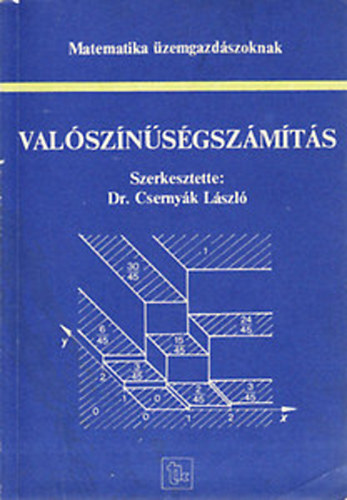 Dr. Csernyk Lszl  (szerk.) - Valsznsgszmts (Matematika zemgazdszoknak)