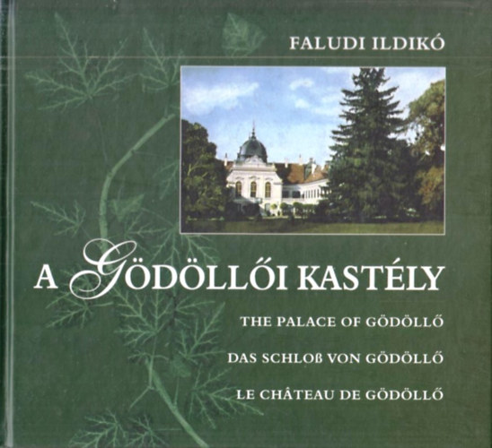 Faludi Ildik� - A G�d�ll�i kast�ly (t�bbnyelv�)