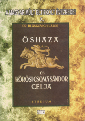 Dr. Blaskovich Lajos - �shaza �s K�r�si Csoma S�ndor c�lja